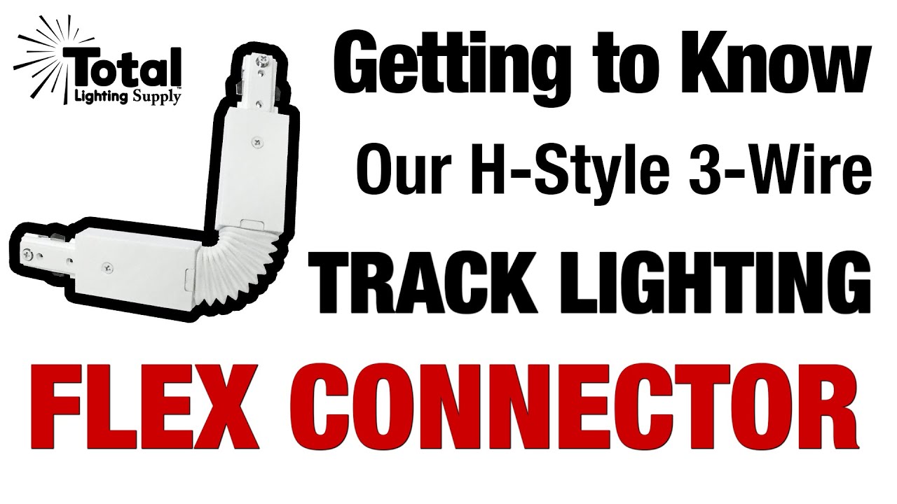 track lighting flex connector video